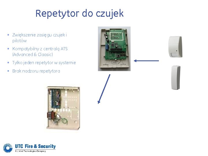 Repetytor do czujek • Zwiększenie zasięgu czujek i pilotów • Kompatybilny z centralą ATS