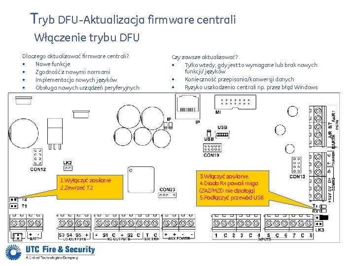 Tryb DFU-Aktualizacja firmware centrali Włączenie trybu DFU Dlaczego aktualizować firmware centrali? • Nowe funkcje