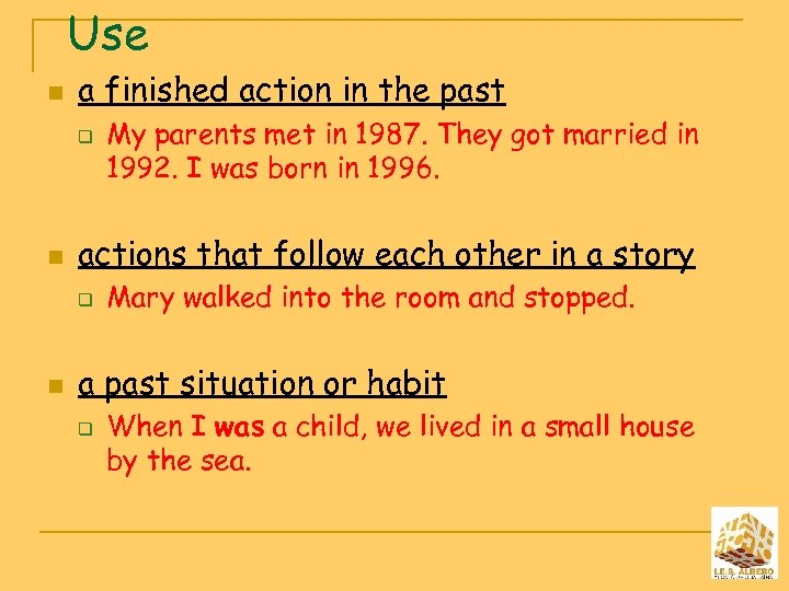 Use n a finished action in the past q n actions that follow each