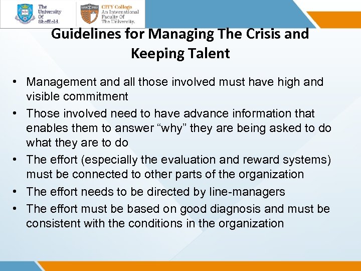 Guidelines for Managing The Crisis and Keeping Talent • Management and all those involved