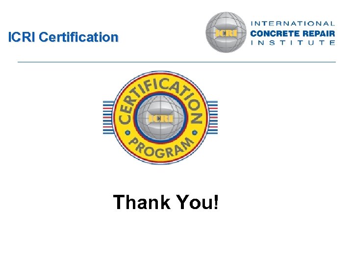 ICRI Certification Thank You! 