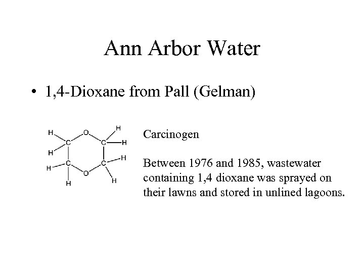 Ann Arbor Water • 1, 4 -Dioxane from Pall (Gelman) Carcinogen Between 1976 and