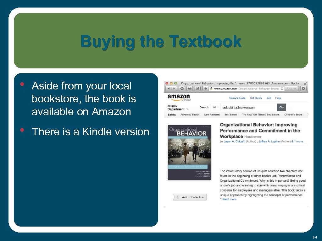 Buying the Textbook • Aside from your local bookstore, the book is available on