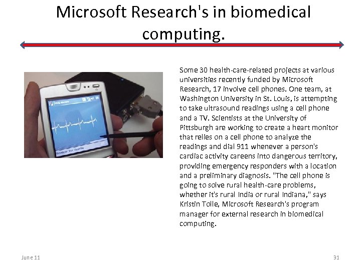 Microsoft Research's in biomedical computing. Some 30 health care related projects at various universities