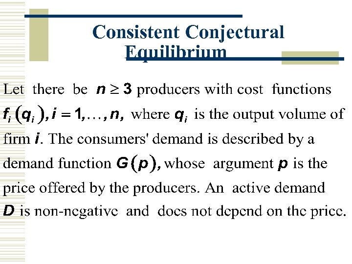 Consistent Conjectural Equilibrium 