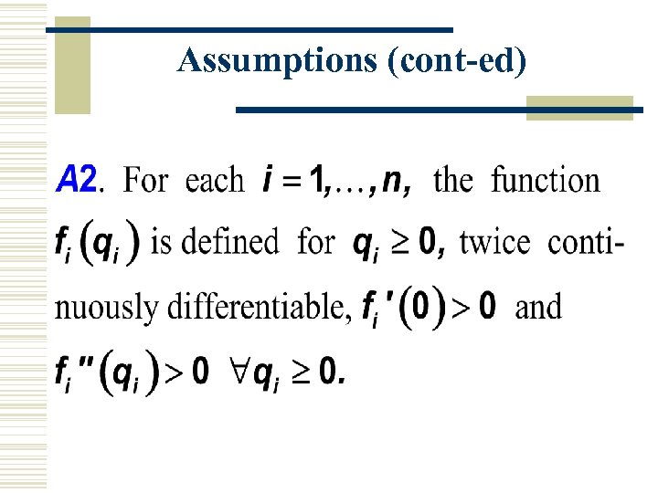 Assumptions (cont-ed) 