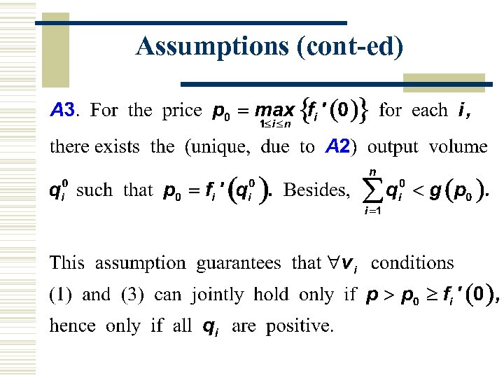 Assumptions (cont-ed) 