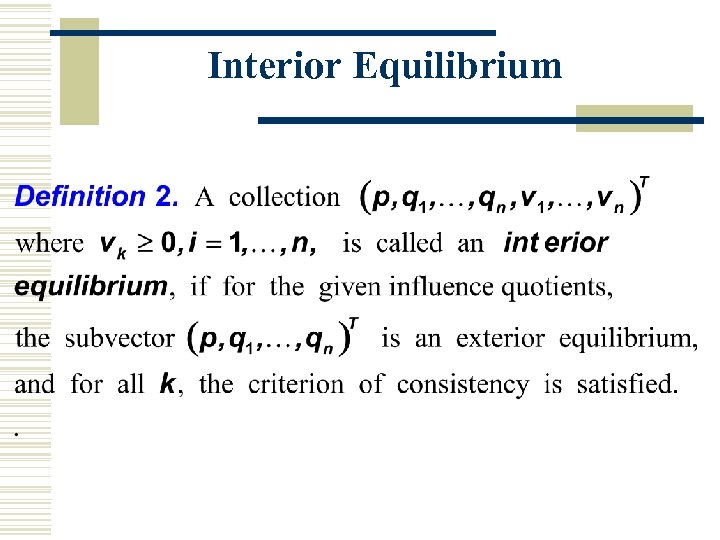 Interior Equilibrium 