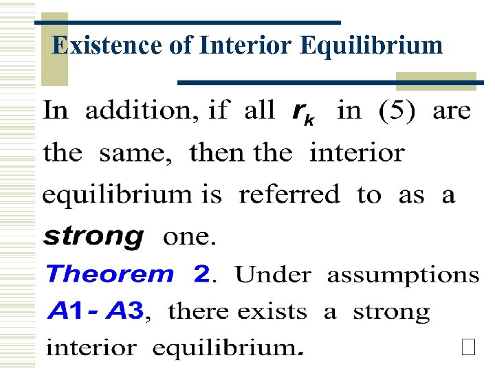 Existence of Interior Equilibrium 