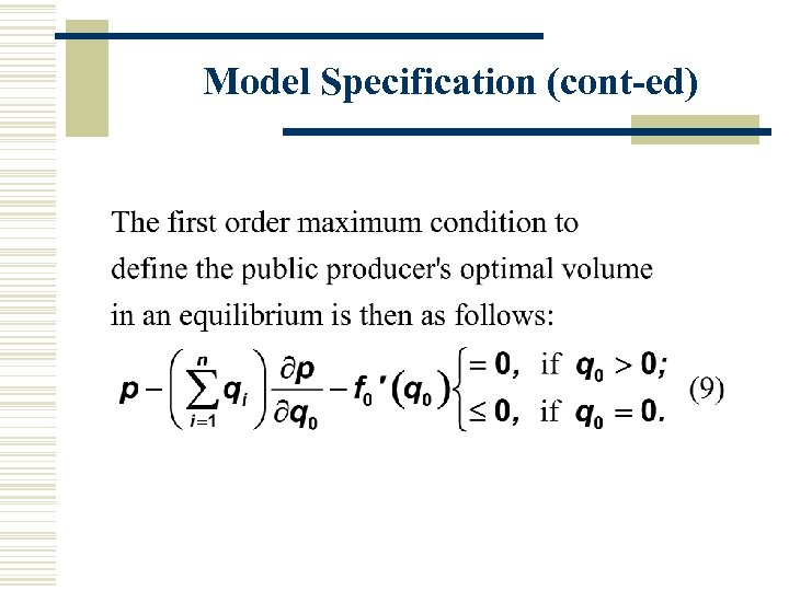 Model Specification (cont-ed) 