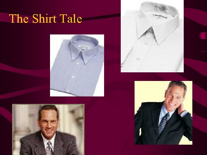 The Shirt Tale 