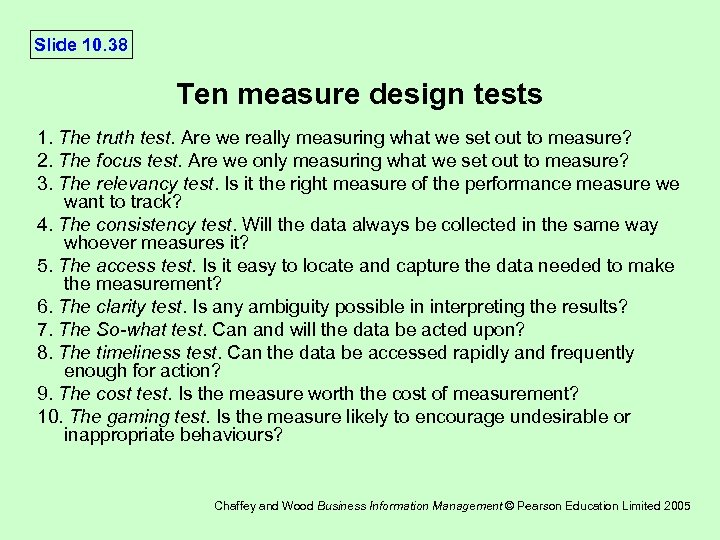 Slide 10. 38 Ten measure design tests 1. The truth test. Are we really