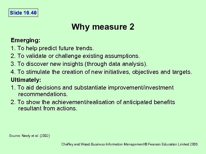 Slide 10. 40 Why measure 2 Emerging: 1. To help predict future trends. 2.