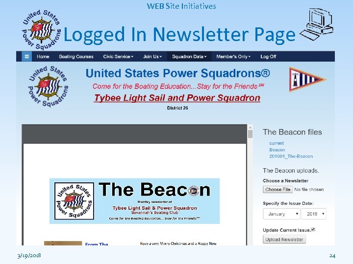 WEB Site Initiatives Logged In Newsletter Page 3/19/2018 24 