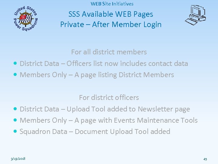 WEB Site Initiatives SSS Available WEB Pages Private – After Member Login For all