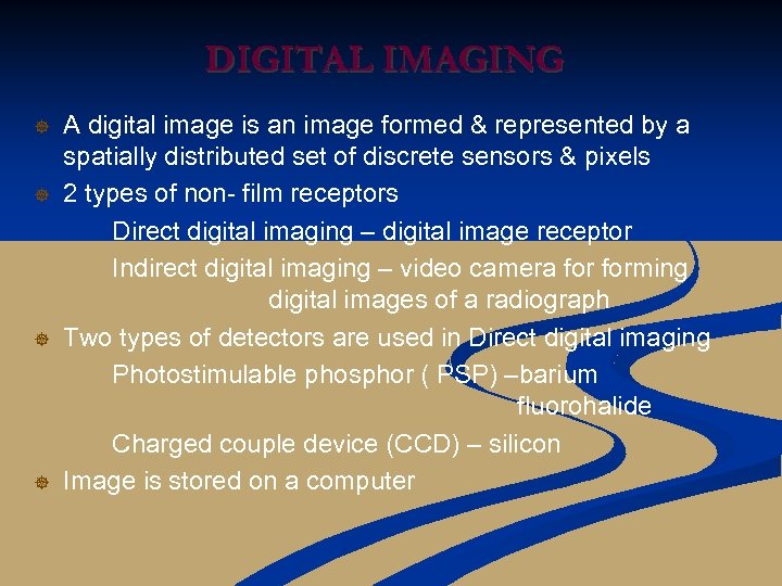 DIGITAL IMAGING ] ] A digital image is an image formed & represented by