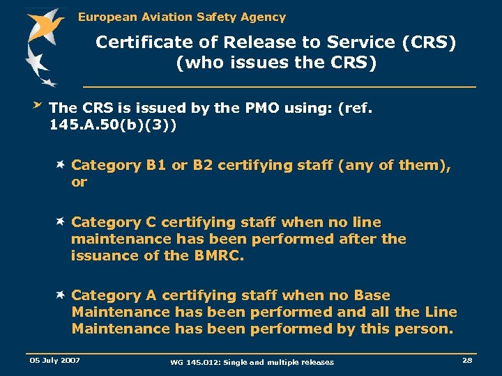European Aviation Safety Agency Certificate of Release to Service (CRS) (who issues the CRS)