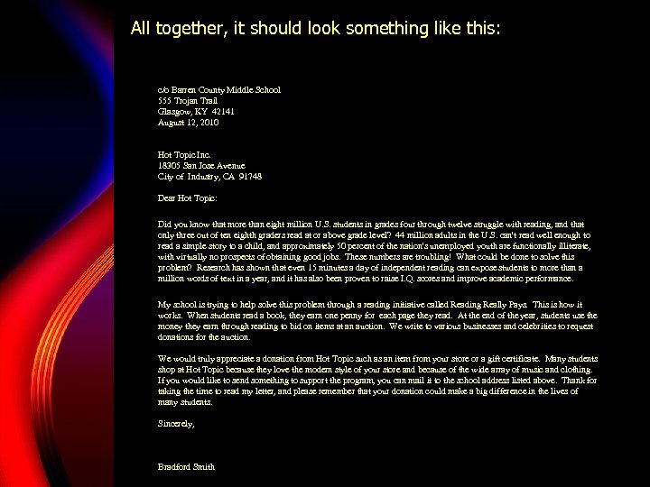 All together, it should look something like this: c/o Barren County Middle School 555