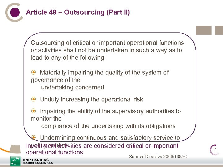 Article 49 – Outsourcing (Part II) Outsourcing of critical or important operational functions or