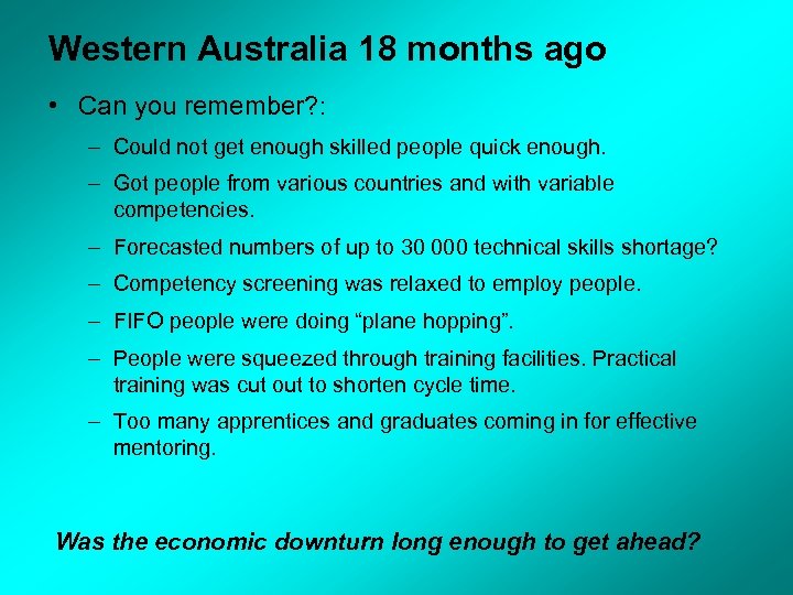 Western Australia 18 months ago • Can you remember? : – Could not get