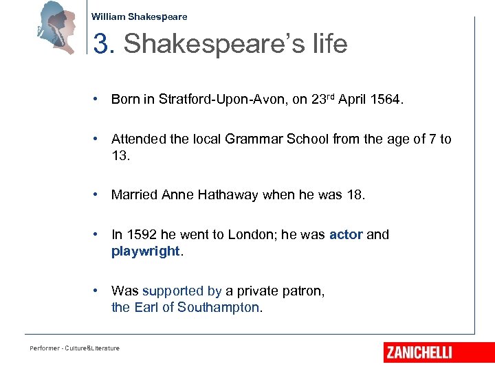 William Shakespeare 3. Shakespeare’s life • Born in Stratford-Upon-Avon, on 23 rd April 1564.