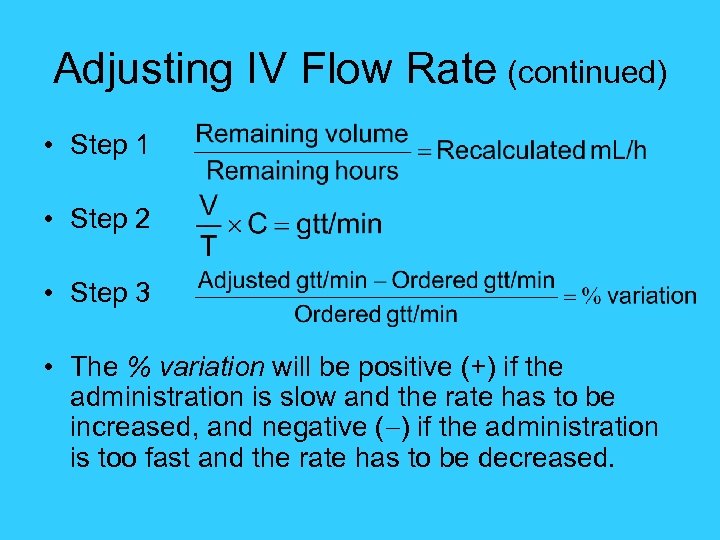 Adjusting IV Flow Rate (continued) • Step 1 • Step 2 • Step 3