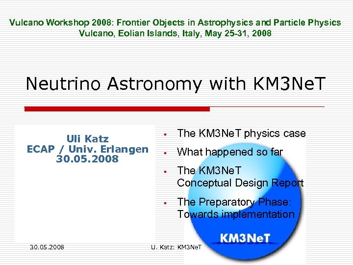 Vulcano Workshop 2008: Frontier Objects in Astrophysics and Particle Physics Vulcano, Eolian Islands, Italy,