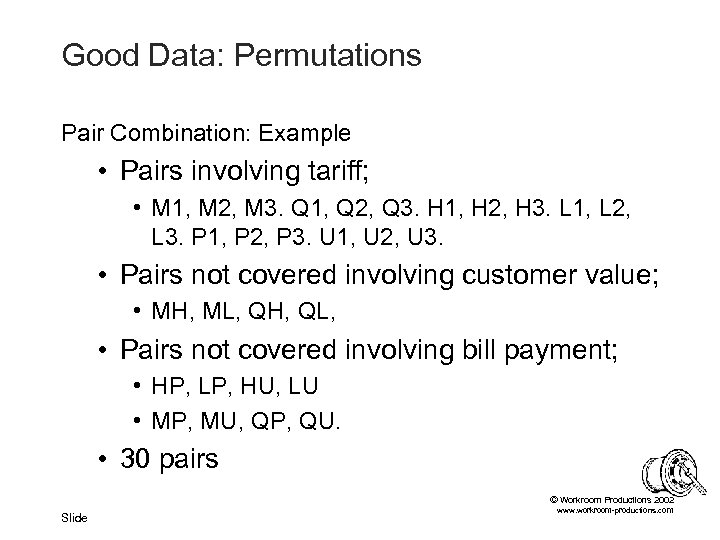 Good Data: Permutations Pair Combination: Example • Pairs involving tariff; • M 1, M