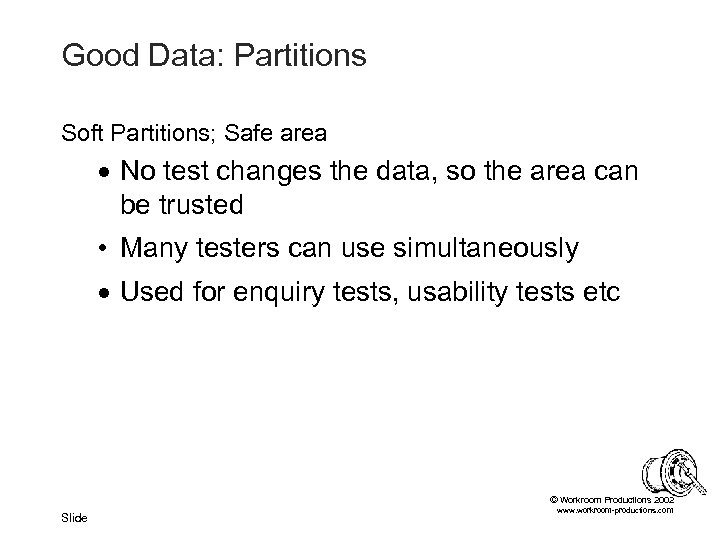 Good Data: Partitions Soft Partitions; Safe area · No test changes the data, so