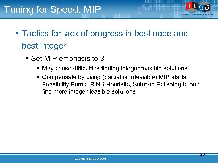 Tuning for Speed: MIP § Tactics for lack of progress in best node and