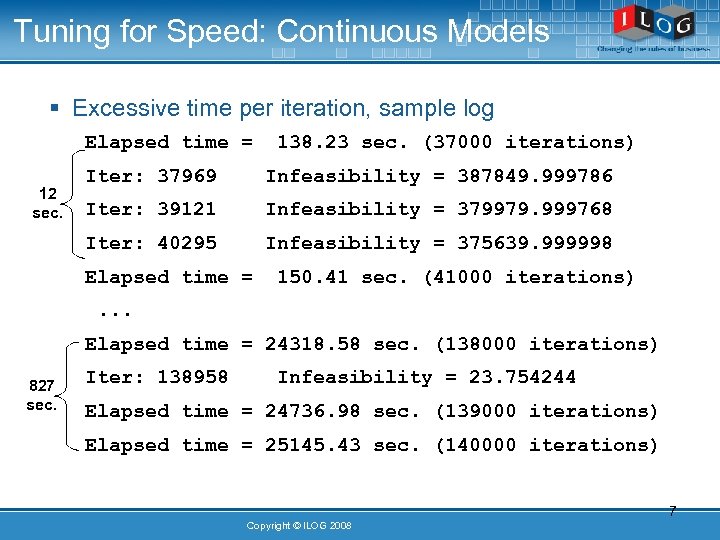 Tuning for Speed: Continuous Models § Excessive time per iteration, sample log Elapsed time