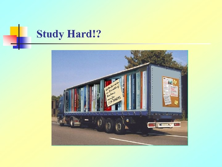 Study Hard!? 