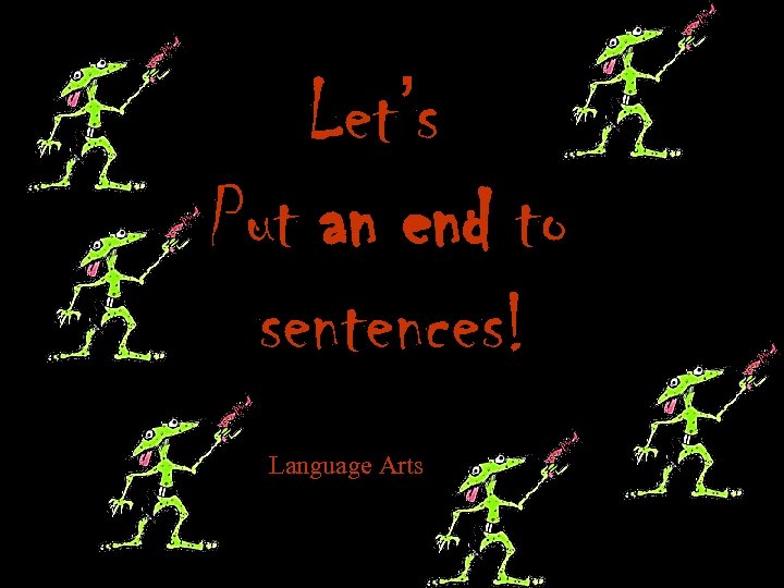 let-s-put-an-end-to-sentences-language-arts