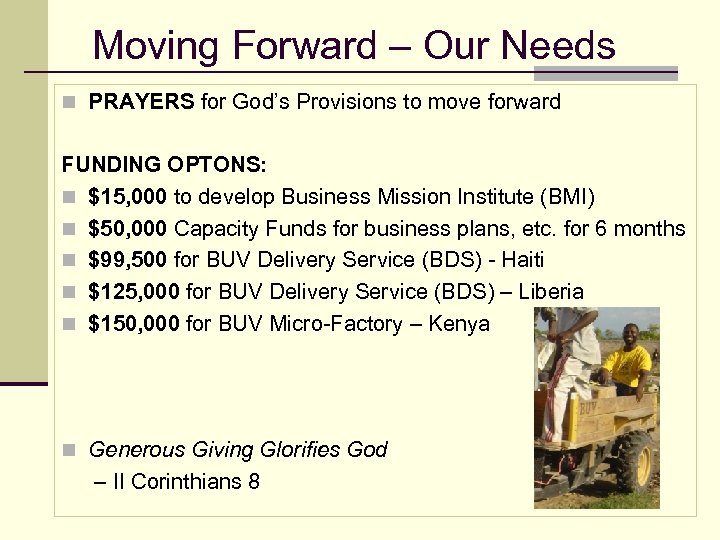 Moving Forward – Our Needs n PRAYERS for God’s Provisions to move forward FUNDING