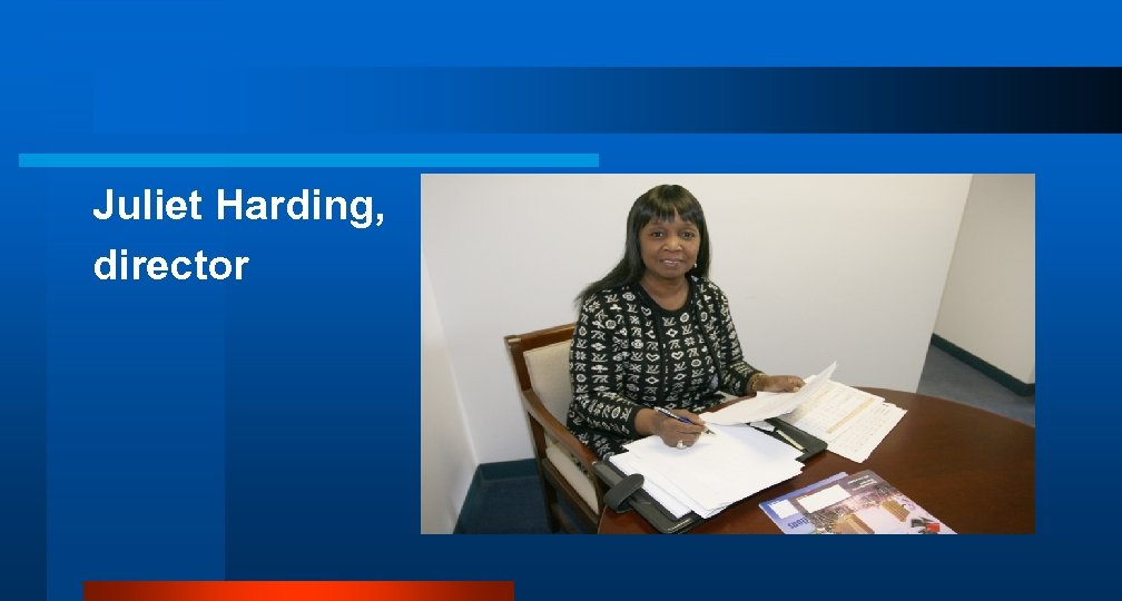 Juliet Harding, director 