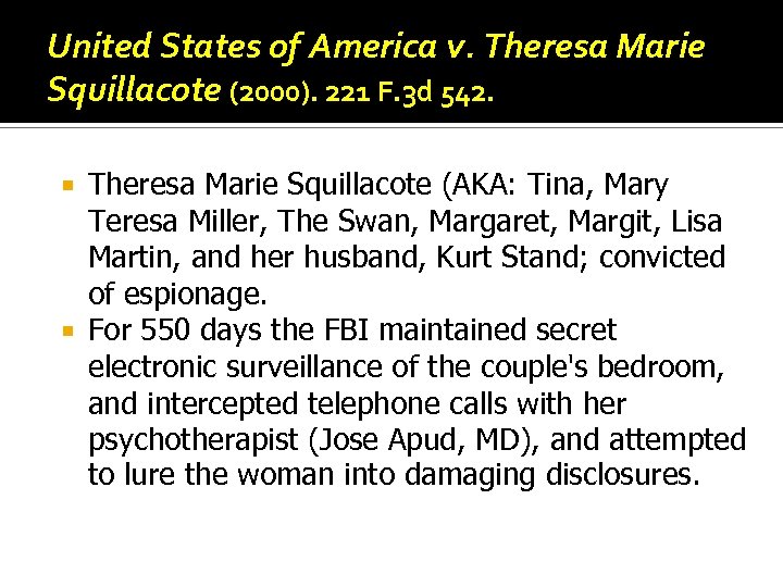 United States of America v. Theresa Marie Squillacote (2000). 221 F. 3 d 542.