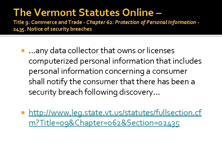 The Vermont Statutes Online – Title 9: Commerce and Trade - Chapter 62: Protection