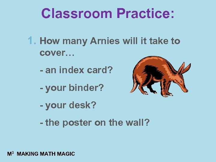 Classroom Practice: 1. How many Arnies will it take to cover… - an index