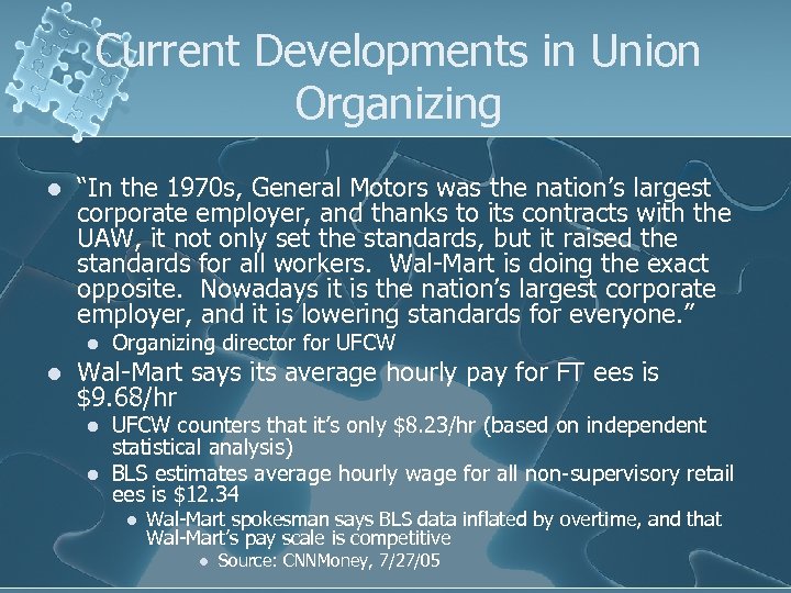 Current Developments in Union Organizing l “In the 1970 s, General Motors was the