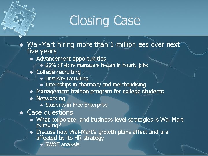 Closing Case l Wal-Mart hiring more than 1 million ees over next five years