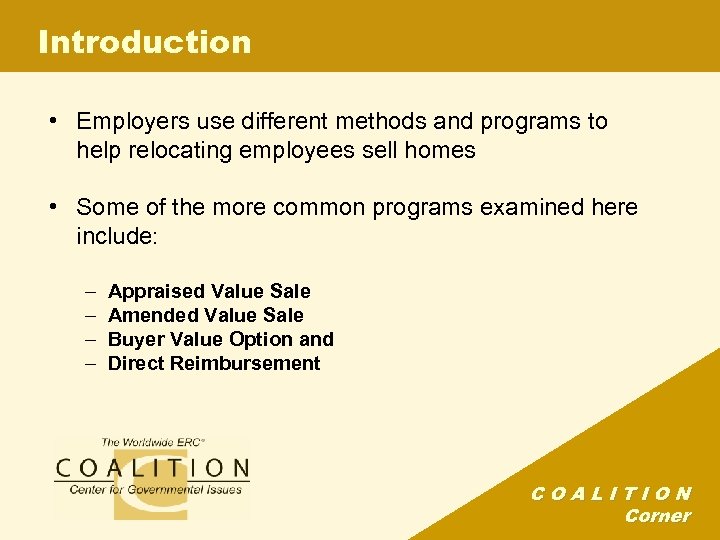 Introduction • Employers use different methods and programs to help relocating employees sell homes