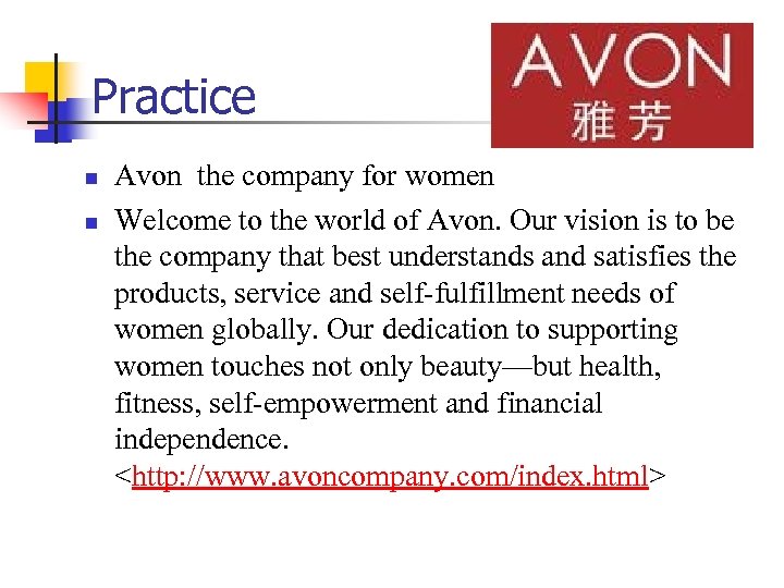 Practice n n Avon the company for women Welcome to the world of Avon.