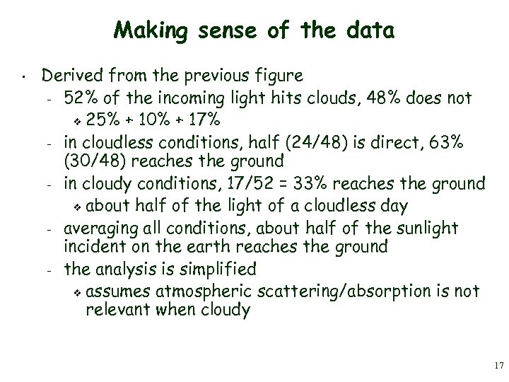 Making sense of the data • Derived from the previous figure – 52% of