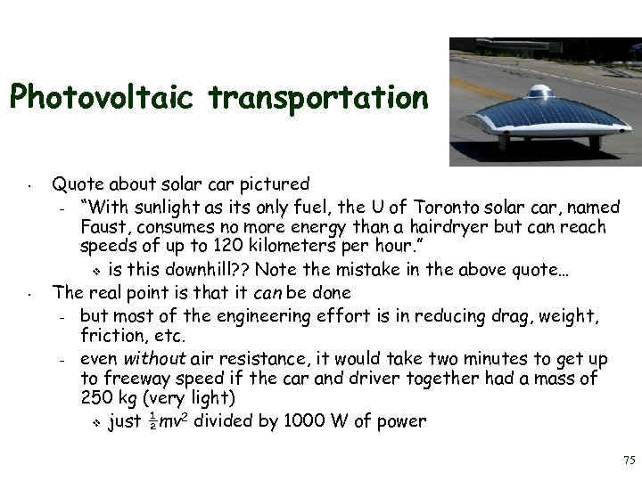 Photovoltaic transportation • • Quote about solar car pictured – “With sunlight as its
