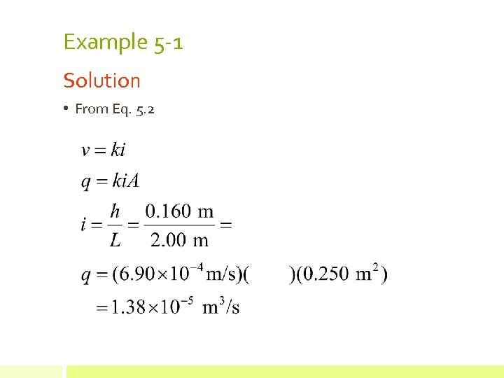 Example 5 -1 Solution • From Eq. 5. 2 