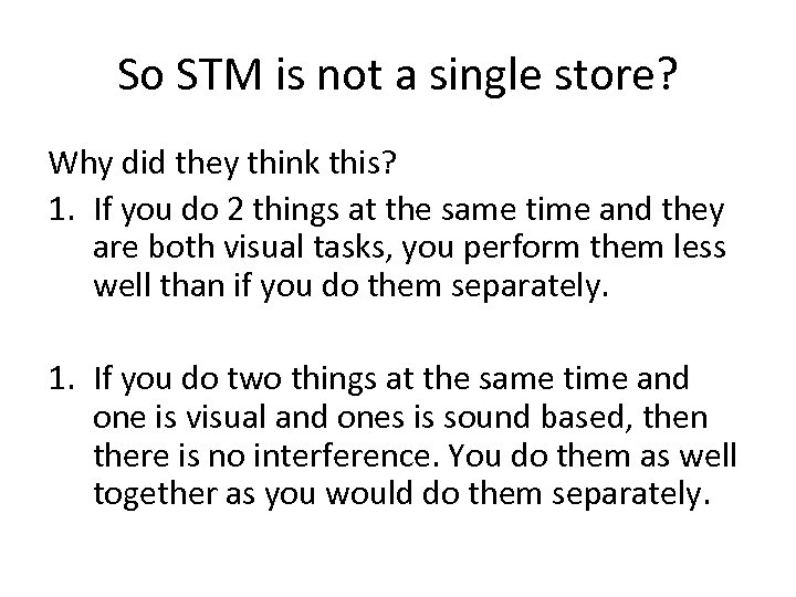 So STM is not a single store? Why did they think this? 1. If