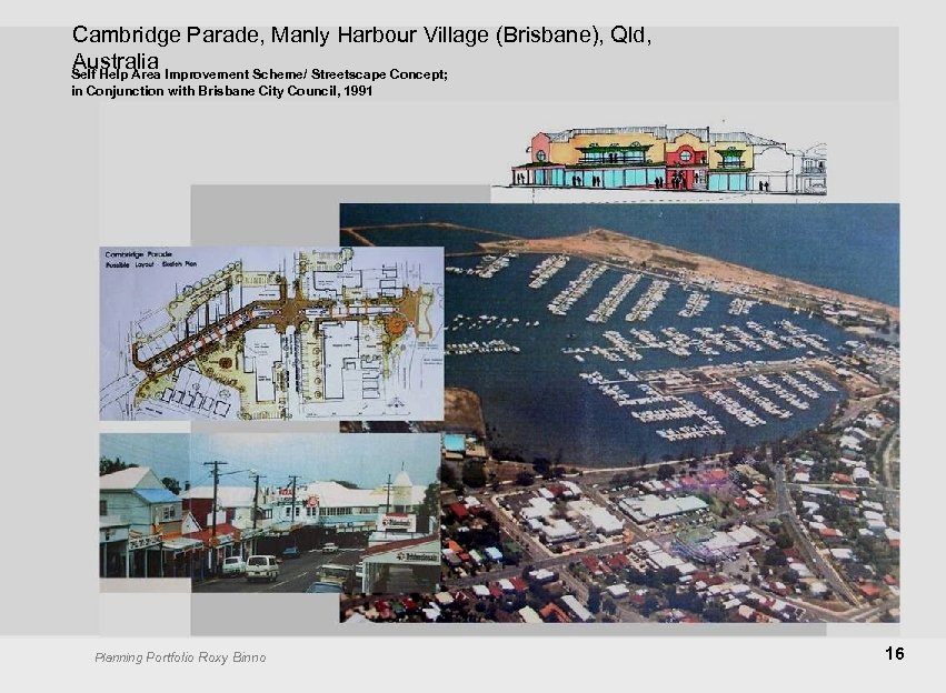 Cambridge Parade, Manly Harbour Village (Brisbane), Qld, Australia Self Help Area Improvement Scheme/ Streetscape