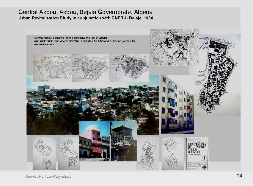 Central Akbou, Bejaia Governorate, Algeria Urban Revitalisation Study In conjunction with CNERU- Bejaja, 1984