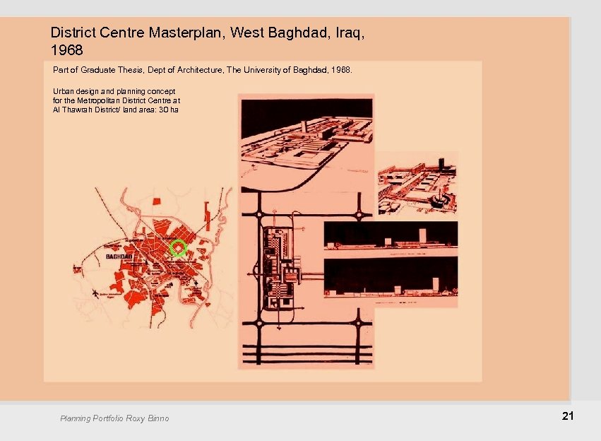 District Centre Masterplan, West Baghdad, Iraq, 1968 Part of Graduate Thesis, Dept of Architecture,