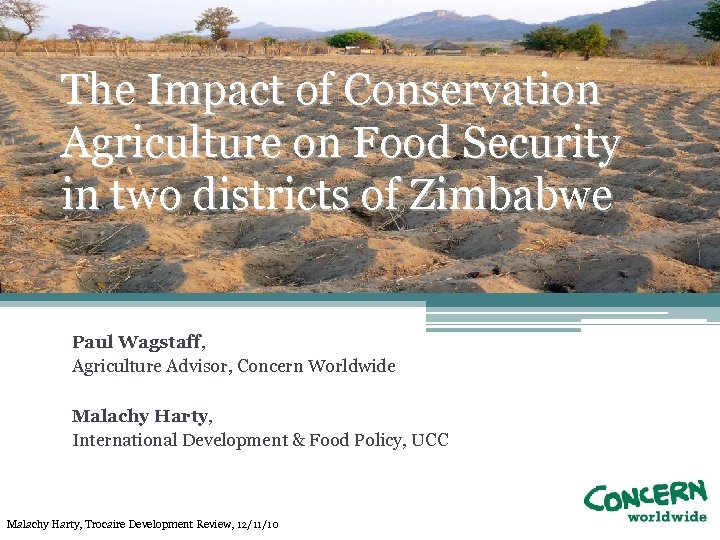 The Impact of Conservation Agriculture on Food Security in two districts of Zimbabwe Paul